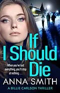 E-Book (epub) If I Should Die von Anna Smith