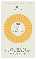 E-Book (epub) The Way of Nagomi von Ken Mogi