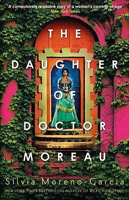 Kartonierter Einband The Daughter of Doctor Moreau von Silvia Moreno-Garcia