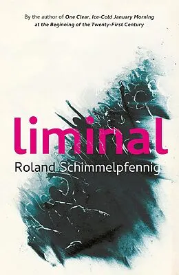 E-Book (epub) Liminal von Roland Schimmelpfennig