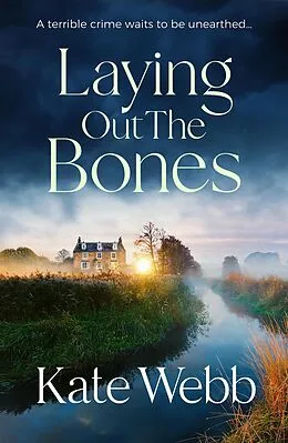 E-Book (epub) Laying Out the Bones von Kate Webb