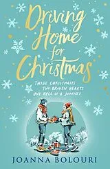 Kartonierter Einband Driving Home for Christmas von Joanna Bolouri