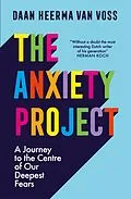 E-Book (epub) The Anxiety Project von Daan Heerma van Voss