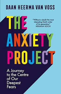 E-Book (epub) The Anxiety Project von Daan Heerma van Voss