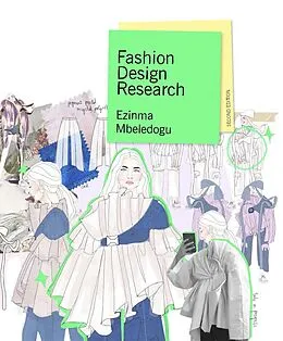 E-Book (epub) Fashion Design Research Second Edition von Ezinma Mbeledogu