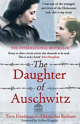 E-Book (epub) The Daughter of Auschwitz von Tova Friedman, Malcolm Brabant