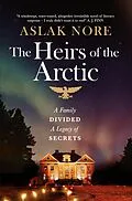 E-Book (epub) The Heirs of the Arctic von Aslak Nore