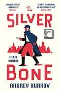 E-Book (epub) The Silver Bone von Andrey Kurkov