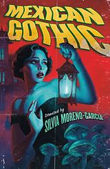 Couverture cartonnée Mexican Gothic de Silvia Moreno-Garcia