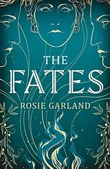 Kartonierter Einband The Fates von Garland Rosie