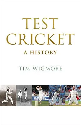 E-Book (epub) Test Cricket von Tim Wigmore