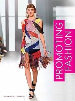 E-Book (epub) Promoting Fashion von Barbara Graham, Caline Anouti