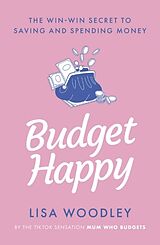 Kartonierter Einband Budget Happy von Lisa Woodley
