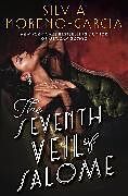 Couverture cartonnée The Seventh Veil of Salome de Moreno-Garcia Silvia