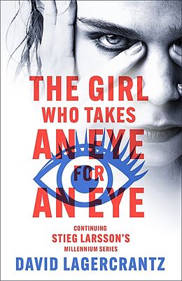 Couverture cartonnée The Girl Who Takes an Eye for an Eye de David Lagercrantz