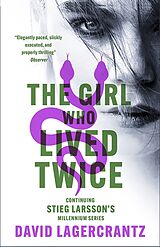 Couverture cartonnée The Girl Who Lived Twice de David Lagercrantz