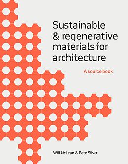 Couverture cartonnée Sustainable and Regenerative Materials for Architecture de Will McLean, Silver Pete