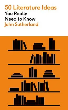 E-Book (epub) 50 Literature Ideas You Really Need to Know von John Sutherland
