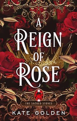 Fester Einband A Reign of Rose von Kate Golden