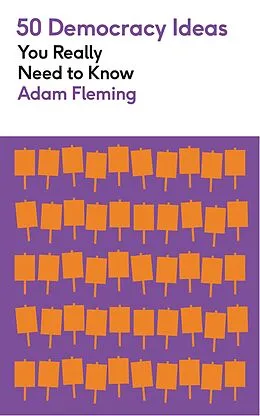 E-Book (epub) 50 Democracy Ideas You Really Need to Know von Adam Fleming