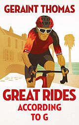 Livre Relié Great Rides According to G de Thomas Geraint