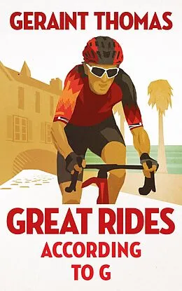 E-Book (epub) Great Rides According to G von Geraint Thomas