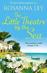 Kartonierter Einband The Little Theatre by the Sea von Rosanna Ley