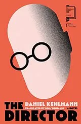 Fester Einband The Director von Daniel Kehlmann