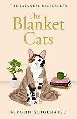 Kartonierter Einband The Blanket Cats von Kiyoshi Shigematsu