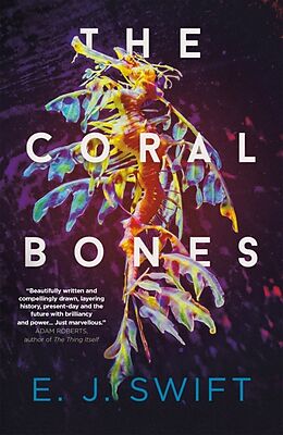 Couverture cartonnée The Coral Bones de EJ Swift