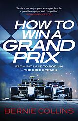 Couverture cartonnée How to Win a Grand Prix de Bernie Collins