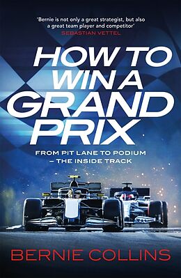 Kartonierter Einband How to Win a Grand Prix von Bernie Collins