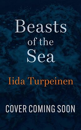 Broché Beasts of the Sea de Iida Turpeinen