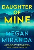 E-Book (epub) Daughter of Mine von Megan Miranda