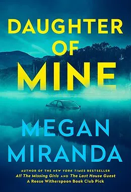 E-Book (epub) Daughter of Mine von Megan Miranda