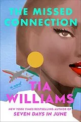 Kartonierter Einband The Missed Connection von Tia Williams