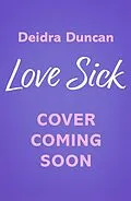 E-Book (epub) Love Sick von Deidra Duncan