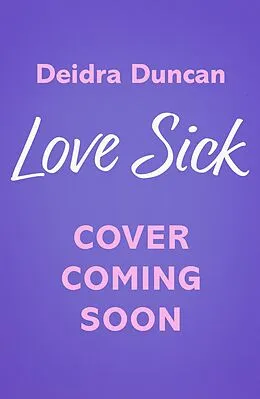 E-Book (epub) Love Sick von Deidra Duncan