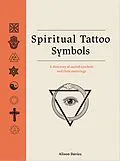 E-Book (epub) Spiritual Tattoo Symbols von Alison Davies