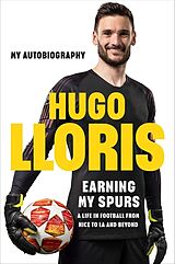 Couverture cartonnée Earning My Spurs: A Life in Football from Nice to LA and Beyond de Hugo LLoris