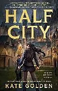 Kartonierter Einband Half City von Kate Golden