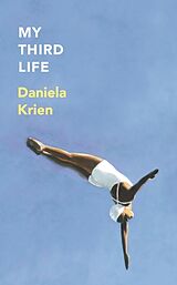 Broschiert My Third Life von Daniela Krien