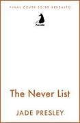 Couverture cartonnée The Never List de Jade Presley