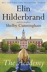 Kartonierter Einband The Academy von Hilderbrand Elin, Shelby Cunningham