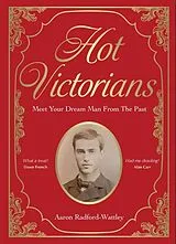 Fester Einband Hot Victorians von Aaron Radford-Wattley, Aaron Radford-Wattley