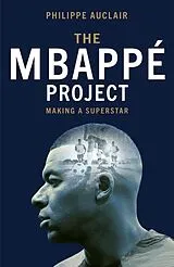 Fester Einband The Mbappe Project von Philippe Auclair