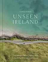 Fester Einband Unseen Ireland von Joshua Nueva