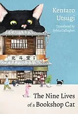 Kartonierter Einband The Nine Lives of a Bookshop Cat von Kentaro Utsugi
