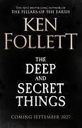 Kartonierter Einband (Kt) The Deep and Secret Things von Ken Follett