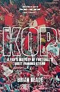 Kartonierter Einband The Kop von Brian Reade